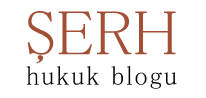 Şerh Hukuk Blogu
